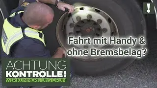 HANDYSÜNDER im 40-Tonner mit DEFEKTEN Bremsen!?  | Achtung Kontrolle