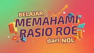 Pahami ROE (Return on Equity) Biar Nggak Salah Pilih Saham!