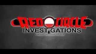 RED CIRCLE INVESTIGATIONS: A Mighty Crusaders Fan Film