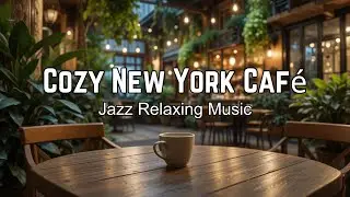 New York Cool ☀️ Jazz Relaxing Music on Cafe &ndash; West Coast Chillout