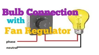 how to control bulb brightness with the fan regulator|| one bulb multi task