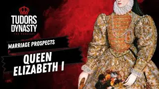 Marriage Prospects of Elizabeth I