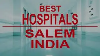 hospitals in  Salem, India
