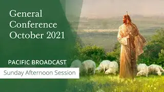General Conference October 2021 | Sunday Afternoon Session