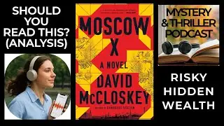 Москва X &mdash; Дэвид Макклоски | Анализ книги &laquo;Москва X&raquo; для критически мыслящих читателей!