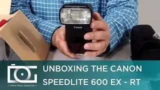 CANON Speedlite 600 EX RT Flash w/ Built-in Radio Trigger | Unboxing & Overview Video