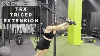 TRX Tricep Extension &ndash; Build Arm Strength & Definition with Suspension Training