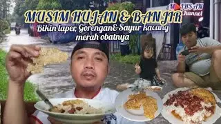 Hujan & Banjir Bikin Perut Laper || Gorengan & Sayur Kacang Merah Obatnya...@MIhsanChannel 