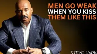 MEN GO WEAK WHEN YOU KISS THEM LIKE THIS | Steve Harvey Relationship Advice