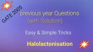 GATE-2005 Organic Part Question, Halolactonisation/Iodolactonization