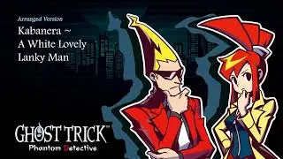 GHOST TRICK: Phantom Detective (Cabanela) ~ A White Lovely Lanky Man (Arranged Version)