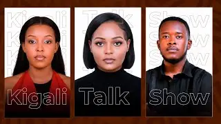 🔴LIVE KIGALI TALK SHOW  16-01-2026