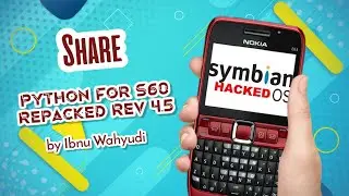 Symbian OS Nokia e63 | Share Python For S60 Repacked Rev 4.5 by Ibnu Wahyudi [ S60v3'S60v5 ]