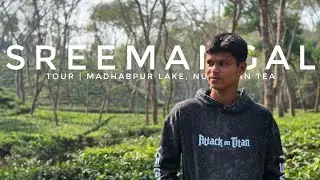 🌱Sreemangal Tour Vlog | Tea Garden Paradise of Bangladesh