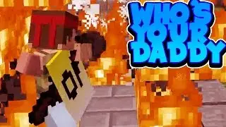 Minecraft WHO'S YOUR DADDY? - REWI ESKALIERT KOMPLETT