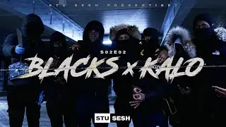 Blacks17 x Kalo39 - Stu Sesh [S02.E02] | Prod. Nisbeatz