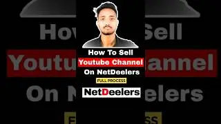 How To Sell Youtube Channle On Netdeelers | Full Process