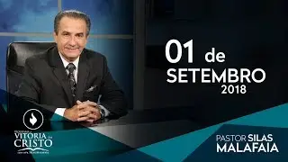 Pastor Silas Malafaia - Programa Vit&oacute;ria em Cristo - 01/09/2018