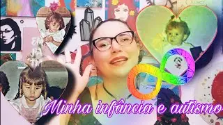 Minha infância e autismo