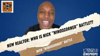 NEW REAL ESTATE AGENT: Who is Nick 