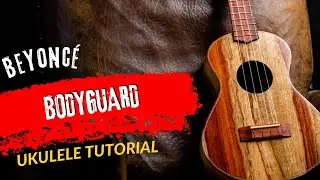 Ukulele Tutorial Beyonc&eacute; BODYGUARD
