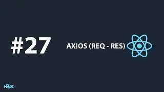 React Native Course from Scratch - Chapter 27 Axios (REQ-RES)