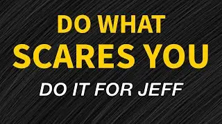 Do What Scares You - Do It For Jeff Malicki