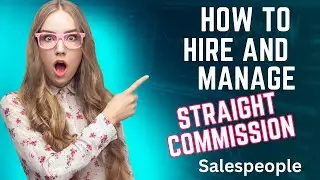 How to Build a Commission Only Sales Team in 5 Steps