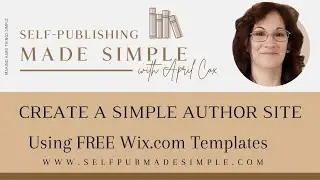 Create a Simple and FREE Author Web Site with Wix