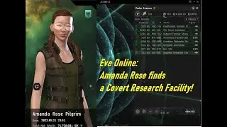 Eve Online: Amanda Rose Pilgrim - Episode 8 (Covert Research Facility)