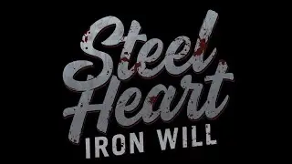 Breaking the Mold - Steel Heart, Iron Will