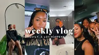 weekly VLOG: honestly a lot happened lol..
