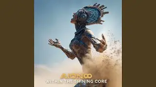 Within The Shining Core (Silicone Mirage Remix)
