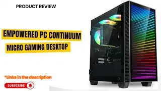Empowered PC Continuum Micro Gaming Desktop Review | RTX 5060 Ti, Ryzen 7 5700X, 32GB RAM, 2TB SSD
