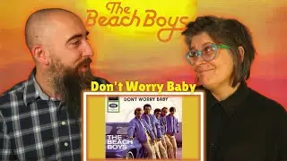 The Beach Boys - Don't Worry Baby (REACTION) with my wife