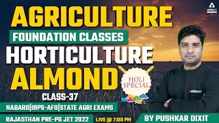 Agriculture Foundation Classes | Horticulture #37 | Almond  | Rajasthan Pre-PG JET 2022 | NABARD |
