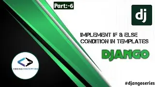 How to implement if & else condition in templates|part-5|