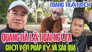 PHÁP HỶ Toang rồi QUANG HÀ chơi lật tẩy luôn rồi