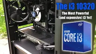 Core i3 10320 &mdash; стоит ли покупать самый мощный i3 от Intel?