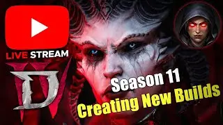 Diablo 4 Season 11 - Tower & New Builds