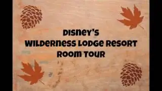 Walt Disney World's Wilderness Lodge Room Tour