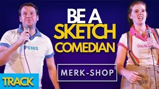 Starting a career in comedy: [Sketch Comedy] Part 4