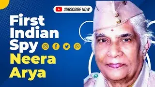 A Story of Frist Indian spy|Neera Arya|biography|