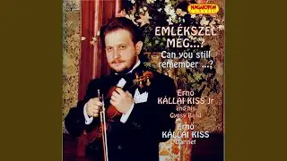 Akácos út / Jaj de szép kék szeme van magának / Szép asszonynak kurizálok / Egy kicsi...