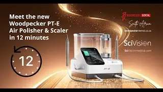 Meet the new Woodpecker PT-E Air Polisher & Scaler [12 Min]