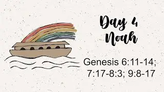Jesse Tree &bull; Day 4 &bull; Noah
