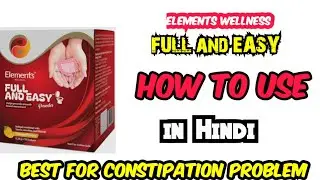 How to use elements FULL AND EASY in Hindi | Dosage of FULL AND EASY | FULL AND EASY Uses