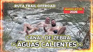 AGUAS CALIENTES -CANAL DE ZEBRA- (MARRUECOS). RUTA MOTO TRAIL OFFROAD.