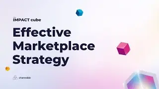 Mastering Marketplace Strategies | The IMPACT Cube 2024 | Channable Events
