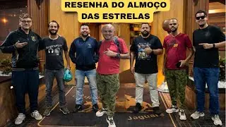 A TURMINHA RESENHANDO SOBRE O ALMOÇO DAS ESTRELAS.